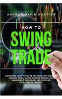 How to Swing Trade