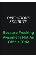 Operations Security because freeking awsome is not an offical title: Writing careers journals and notebook. A way towards enhancement