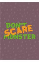 Don't Scare Monster