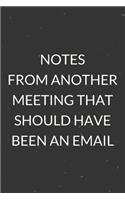 Notes From Another Meeting That Should Have Been An Email