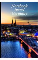 Notebook Travel Germany: Notebook Planer Logbook Diary Gift Todo Memory Book Budget Planner - Men, Woman, Girls & Boys - 6" x 9" Lined Blank 100 Pages