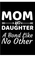 Mom And Daughter A Bond Like No Other