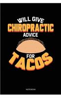 Will Give Chiropractic Advice For Tacos
