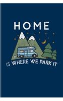 Home Is Where We Park It