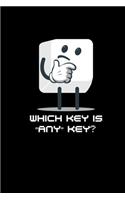 Which Key Is Any Key