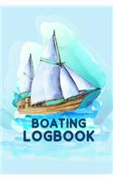 Boating Logbook: Boating Trip Record and Expense Tracker - Boating Record Journal and Trip Memory Keeper (Blue Edition)