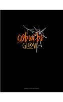 Cobwebs Glow