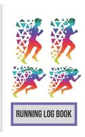 Running Log Book: My Running Diary, Runners Training Log, Running Logs, Track Distance, Time, Heart
