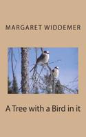 A Tree with a Bird in it