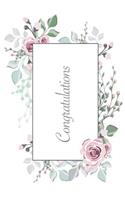 Congratulations: Versatile 6x9 Guestbook Notebook Journal for Party Guest Sign-Ins Weddings, Birthday, Quinceanera, Bridal and Baby Showers, Anniversary, Graduation, Retirement Parties, Receptions, Celebrations and More