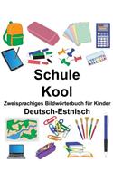Deutsch-Estnisch Schule/Kool Zweisprachiges Bildwörterbuch für Kinder