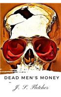 Dead Men's Money