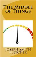The Middle of Things