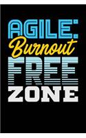 Agile: Burnout Free Zone: Black, Yellow & Blue Design, Blank College Ruled Line Paper Journal Notebook for Project Managers and Their Families. (Agile and 