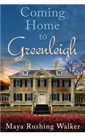 Coming Home to Greenleigh
