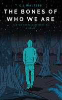 Bones of Who We Are