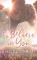 To Believe In You