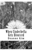 When Cinderbella Gets Divorced