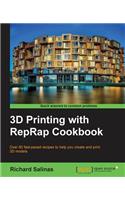 3D Printing with Reprap Cookbook: Over 80 Fast-Paced Recipes to Help You Create and Print 3D Models