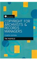 Copyright for Archivists and Records Managers, Fifth Edition