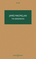 Macmillan: The Berserking - A Concert for Piano and Orchestra Pocket Score