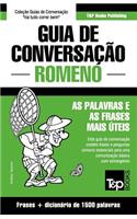 Guia de Conversação Português-Romeno e dicionário conciso 1500 palavras: (256 European Portuguese Collection)