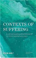 Contexts of Suffering