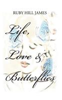Life, Love & Butterflies