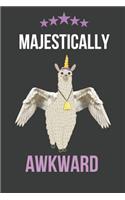 Majestically Awkward: Funny Llama Gift Notebook Journal Lined Book for Everyday Use