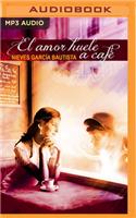 El Amor Huele a Café (Latin American)