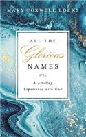 All the Glorious Names