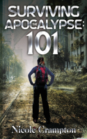 Surviving the Apocalypse: 101: 101