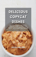 Delicious Copycat Dishes