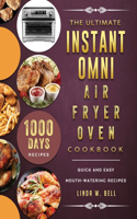 The Ultimate Instant Omni Air Fryer Oven Cookbook