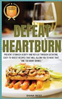 Defeat Heartburn