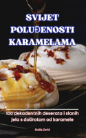 Svijet PoluĐenosti Karamelama