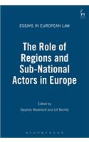 The Role of Regions and Sub-National Actors in Europe