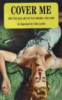 Cover Me: The Vintage Art of Pan Books: 1950-1965