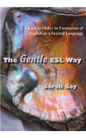 The Gentle ESL Way