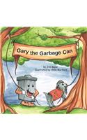 Gary the Garbage Can