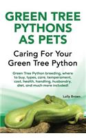 Green Tree Pythons as Pets