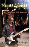 Vegas Lights: A Sex, Drugs and Rock Romance (Book 1)
