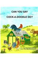 Can You Say Cock-A-Doodle-Do?