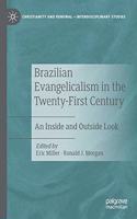 Brazilian Evangelicalism in the Twenty-First Century