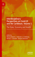 Interdisciplinary Perspectives on Covid-19 and the Caribbean, Volume 1