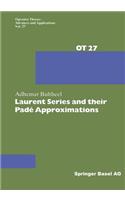 Laurent Series and Their Padé Approximations