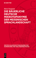 Die Bäuerliche Deutsche Mikrotoponymie Der Meissnischen Sprachlandschaft