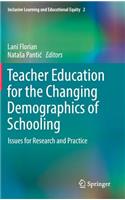 Teacher Education for the Changing Demographics of Schooling