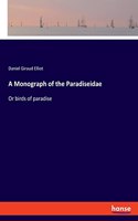 Monograph of the Paradiseidae