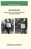 Rassenschande: Reinheitsmythos Und Vernichtungslegitimation Im Nationalsozialismus